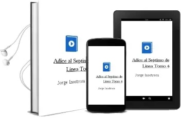Descargar AudioLibro Adiós al Séptimo de Línea Tomo 4 de Jorge Inostrosa año 2014