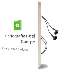 Descargar AudioLibro Cartografías del Cuerpo de Eulalia Pérez Sedeño año 2014