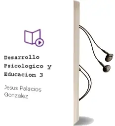 Descargar AudioLibro Desarrollo Psicológico y Educación, 3 de Jesús Palacios González año 2014