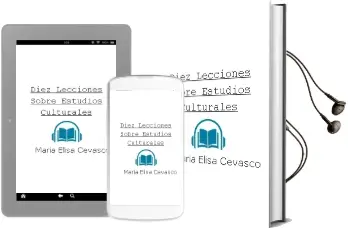 Descargar AudioLibro Diez Lecciones Sobre Estudios Culturales de Maria Elisa Cevasco año 2014