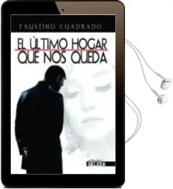 Descargar AudioLibro El Último Hogar que nos Queda de Faustino Cuadrado año 2014