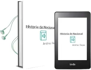 Descargar AudioLibro Historia de Nacional de Andrés Reyes año 2014