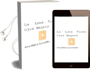Descargar AudioLibro La Luna Tiene Ojos Negros de Ana María Güiraldes año 2014