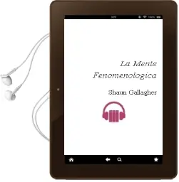 Descargar AudioLibro La Mente Fenomenológica de Shaun Gallagher año 2014
