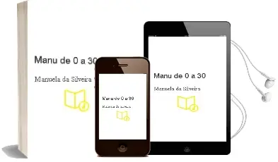 Descargar AudioLibro Manu de 0 a 30 de Manuela Da Silveira año 2014
