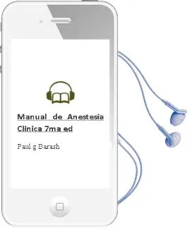 Descargar AudioLibro Manual de Anestesia Clinica, 7Ma. ed. de Paul G. Barash año 2014