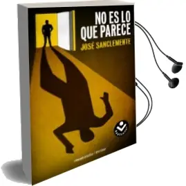 Descargar AudioLibro No es lo que Parece de Jose Sanclemente año 2014