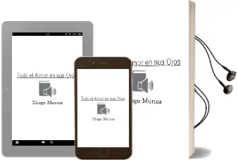 Descargar AudioLibro Todo el Amor en sus Ojos de Diego Muñoz año 2014