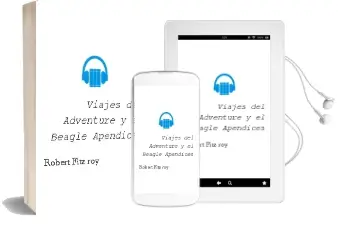 Descargar AudioLibro Viajes del \'Adventure\' y el \'Beagle\' Apéndices de Robert Fitz Roy año 2014