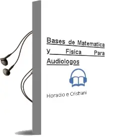 Descargar AudioLibro Bases de Matematica y Fisica para Audiologos de Horacio E. Cristiani año 2014