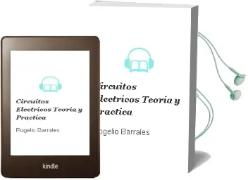 Descargar AudioLibro Circuitos Eléctricos: Teoría y Práctica de Rogelio Barrales año 2014