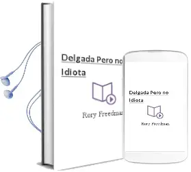 Descargar AudioLibro Delgada Pero no Idiota de Rory Freedman año 2014