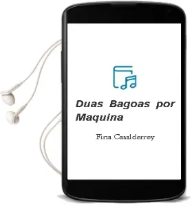 Descargar AudioLibro Dúas Bágoas por Máquina de Fina Casalderrey año 2014