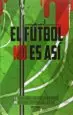 AudioLibro El Futbol no es asi de Javier Tebas Medrano