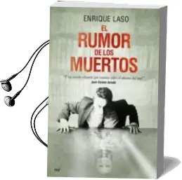 Descargar AudioLibro El Rumor de los Muertos de Enrique Laso año 2014