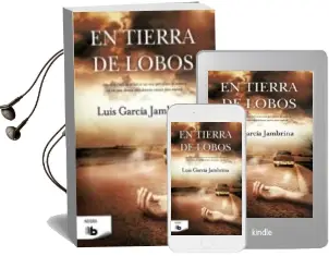 Descargar AudioLibro En Tierra de Lobos de Luis Garcia Jambrina año 2014