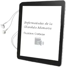 Descargar AudioLibro Enfermedades de la Glandula Mamaria de Gustavo Cortese año 2014