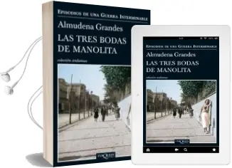 Descargar AudioLibro Las Tres Bodas de Manolita de Almudena Grandes año 2014