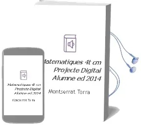 Descargar AudioLibro Matemàtiques 4t cm. Projecte Digital Alumne (Ed. 2014) de Montserrat Torra año 2014