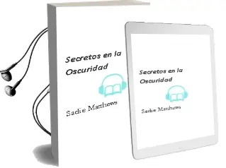 Descargar AudioLibro Secretos en la Oscuridad de Sadie Matthews año 2014