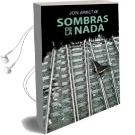 Descargar AudioLibro Sombras de la Nada de Jon Arretxe año 2014