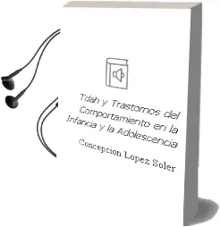 Descargar AudioLibro Tdah y Trastornos del Comportamiento en la Infancia y la Adolescencia de Concepción López Soler año 2014