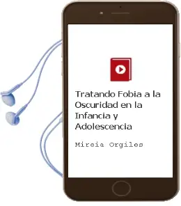 Descargar AudioLibro Tratando... Fobia a la Oscuridad en la Infancia y Adolescencia de Mireia Orgiles año 2014