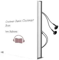 Descargar AudioLibro Cocinar Sano, Cocinar Bien de Ines Birlouez año 2014