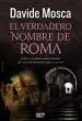AudioLibro El Verdadero Nombre de Roma de Davide Mosca