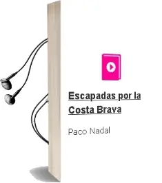 Descargar AudioLibro Escapadas por la Costa Brava de Paco Nadal año 2014