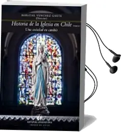Descargar AudioLibro Historia de la Iglesia en Chile Tomo iv de Marcial Sánchez año 2014