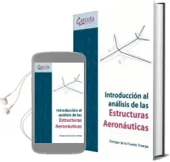 Descargar AudioLibro Introducción al Análisis de Estructuras Aeronáuticas de Enrique De La Fuente Tremps año 2014