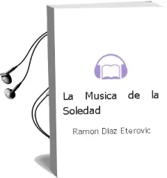 Descargar AudioLibro La Música de la Soledad de Ramón Díaz Eterovic año 2014