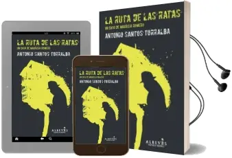 Descargar AudioLibro La Ruta de las Ratas de Antonio Santos año 2014