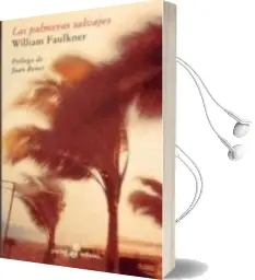 Descargar AudioLibro Las Palmeras Salvajes de William Faulkner año 2014