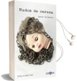 Descargar AudioLibro Nudos de Cereza de Ignacio Cid Hermoso año 2014