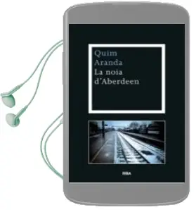 Descargar AudioLibro (Pe) la Noia d Aberdeen de Quim Aranda año 2014