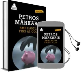 Descargar AudioLibro Amb l Aigua Fins al Coll de Petros Markaris año 2014