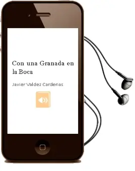 Descargar AudioLibro Con una Granada en la Boca de Javier Valdez Cárdenas año 2014