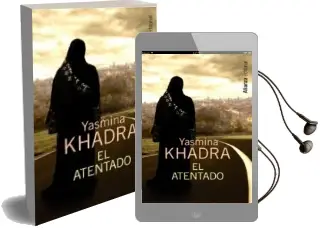Descargar AudioLibro El Atentado de Yasmina Khadra año 2014
