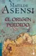 AudioLibro El Origen Perdido de Matilde Asensi