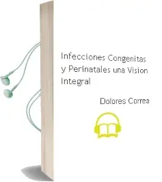 Descargar AudioLibro Infecciones Congenitas y Perinatales. una Vision Integral de Dolores Correa año 2014