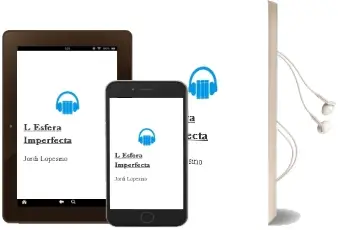 Descargar AudioLibro L\'Esfera Imperfecta de Jordi Lopesino año 2014