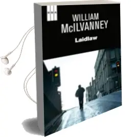 Descargar AudioLibro Laidlaw de William Mcilvanney año 2014