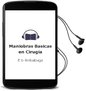 Descargar AudioLibro Maniobras Basicas en Cirugia de E. B Arribalzaga año 2014