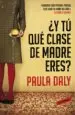 AudioLibro ¿Y tu que Clase de Madre Eres? de Paula Daly