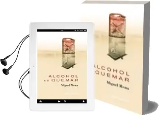 Descargar AudioLibro Alcohol de Quemar de Miguel Mena año 2014
