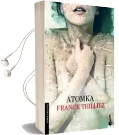Descargar AudioLibro Atomka de Franck Thilliez año 2014