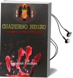 Descargar AudioLibro Cuaderno Negro: Complot Contra Franco de Ezequiel Teodoro año 2014