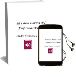 Descargar AudioLibro El Libro Blanco del Emprendedor web de Javier Gosende Grela año 2014